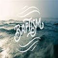 Baptism Sunday